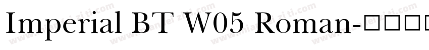 Imperial BT W05 Roman字体转换